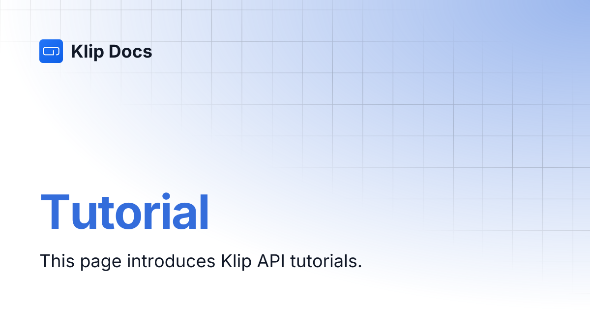Tutorial | Klip Docs